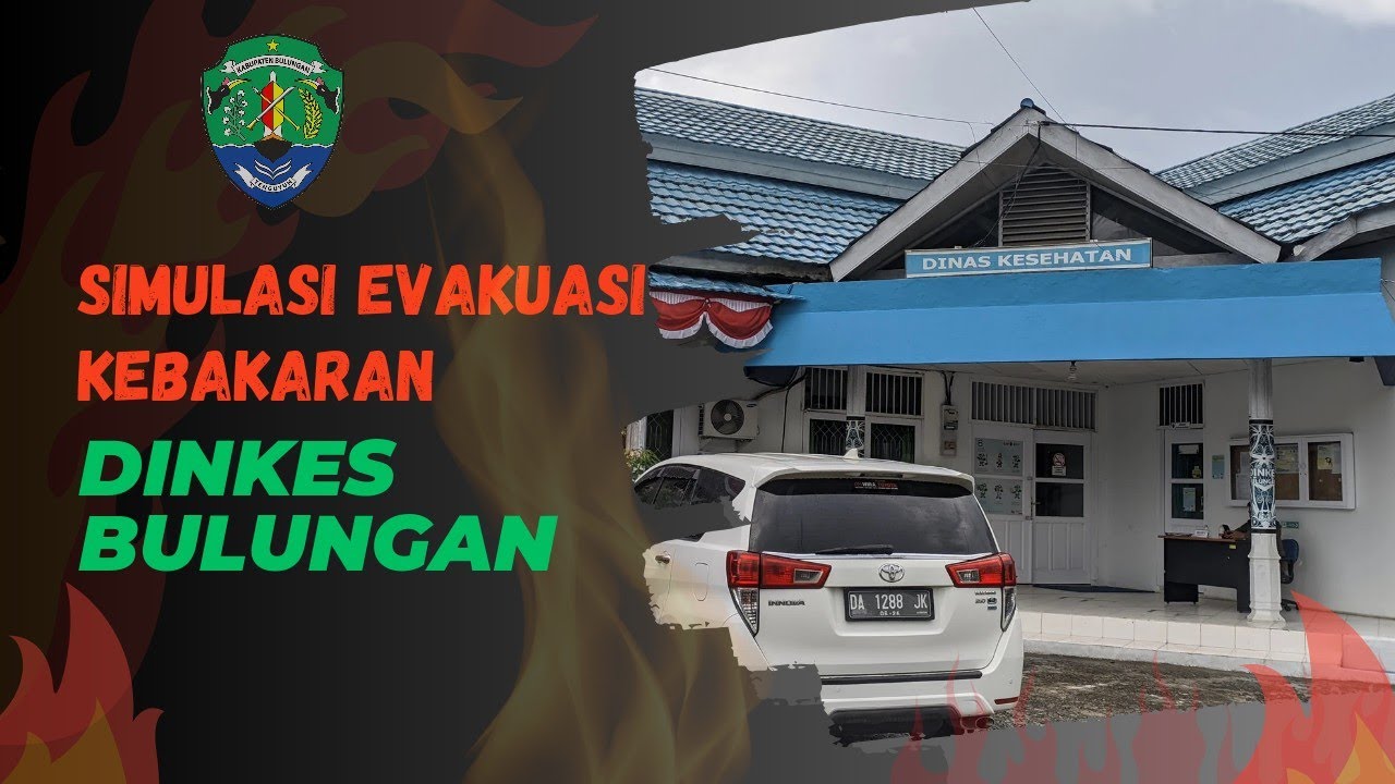 Simulasi Kebakaran. Dinas Kesehatan Kabupaten Bulungan